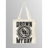DROWN MY DAY TOTE BAG (NATURAL)